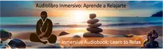 Libro Inmersivo. Inmersive Book: Aprende a Relajarte & Learn to Relax hero image
