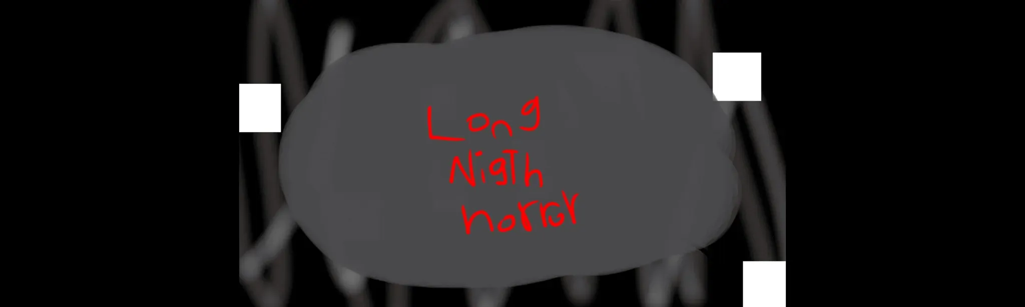Long Night Horror