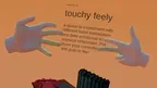 Touchy Feely screenshot 1