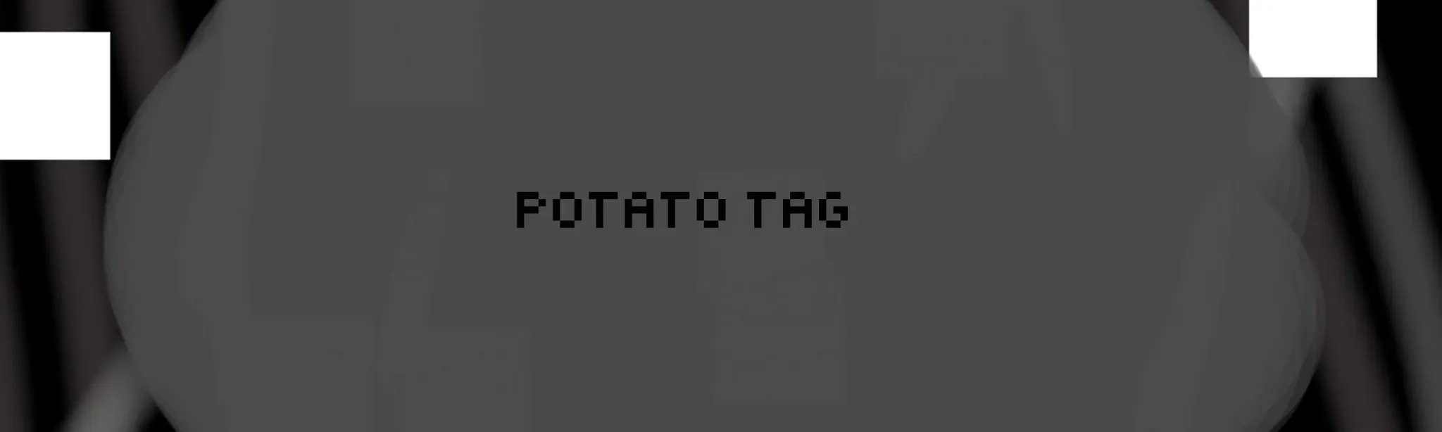 Potato Tag