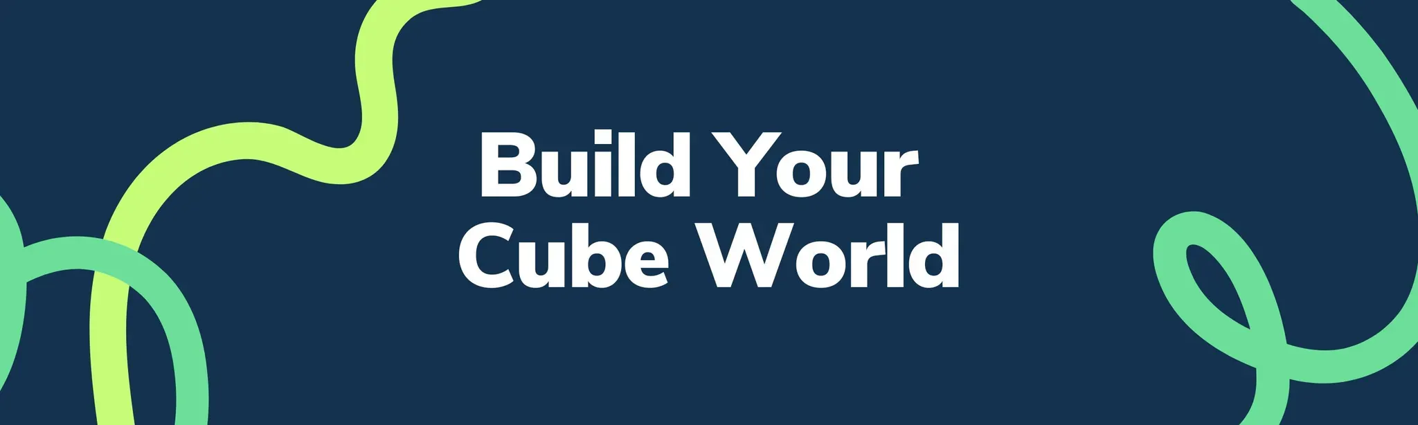 Build Your Cube Worlds