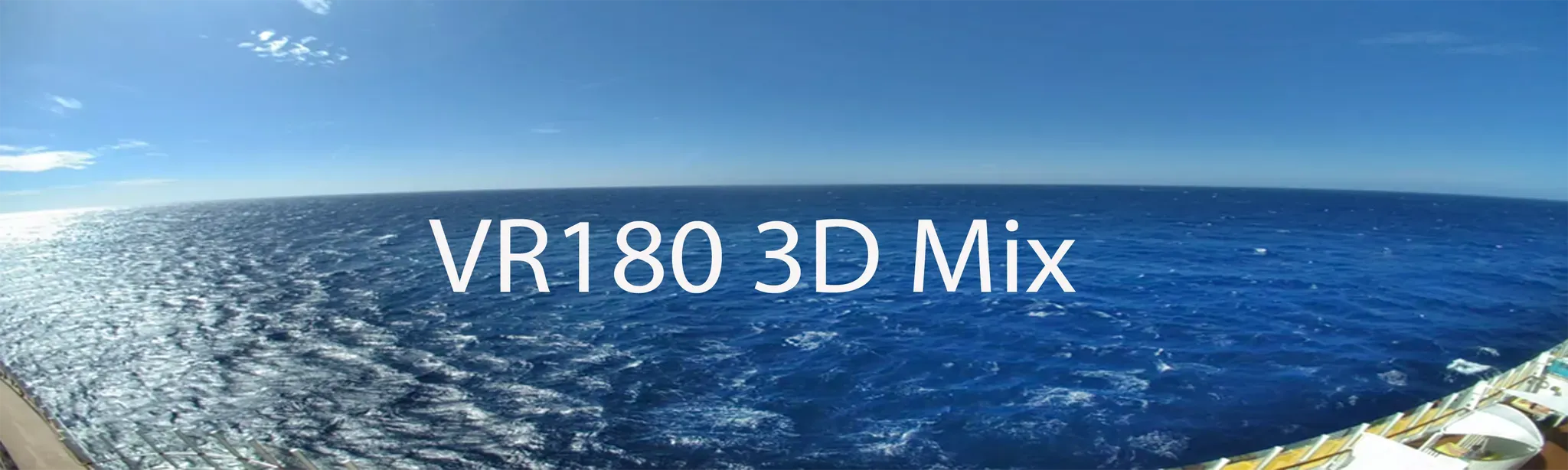 VR180 3D Mix