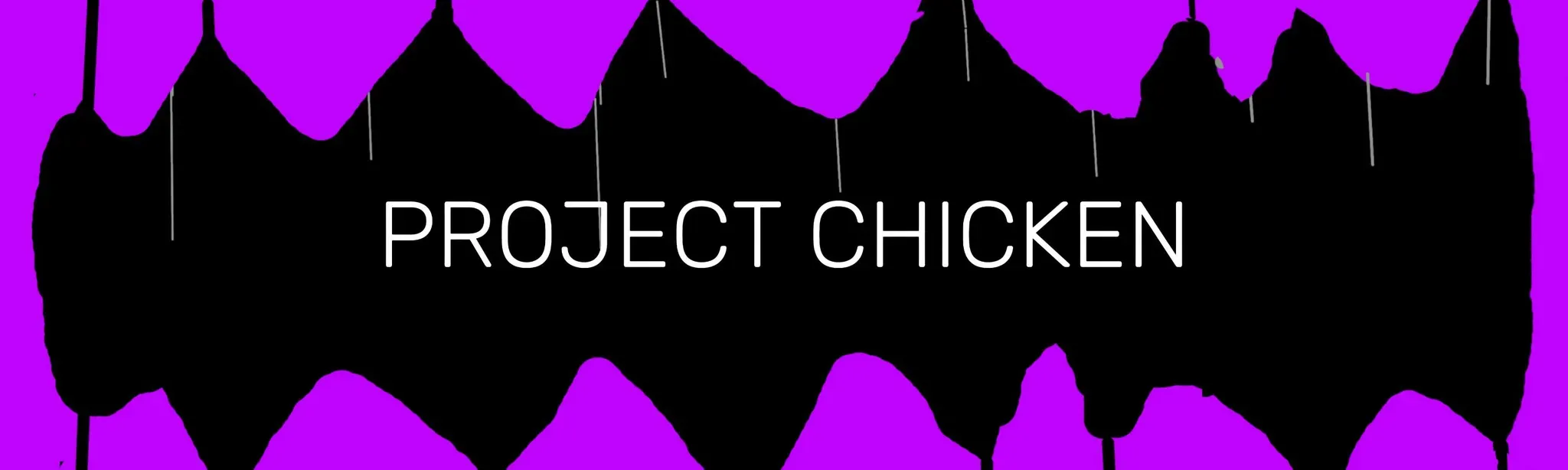 Project Chicken