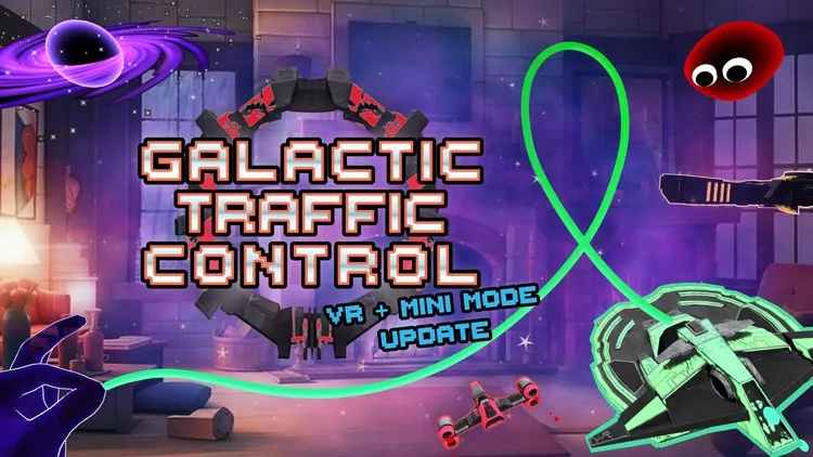 Developer update image for Galactic Traffic Control VR + Mini Mode Update Out Now!