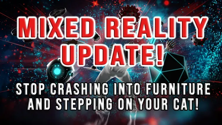Developer update image for Mixed Reality Update!