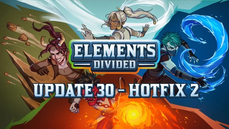 Developer update image for Elements Divided Update 30 - Hotfix 2