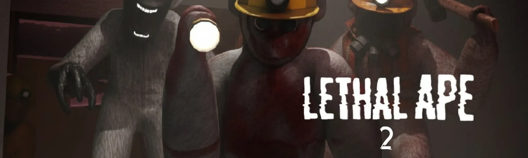 Lethal Ape 2