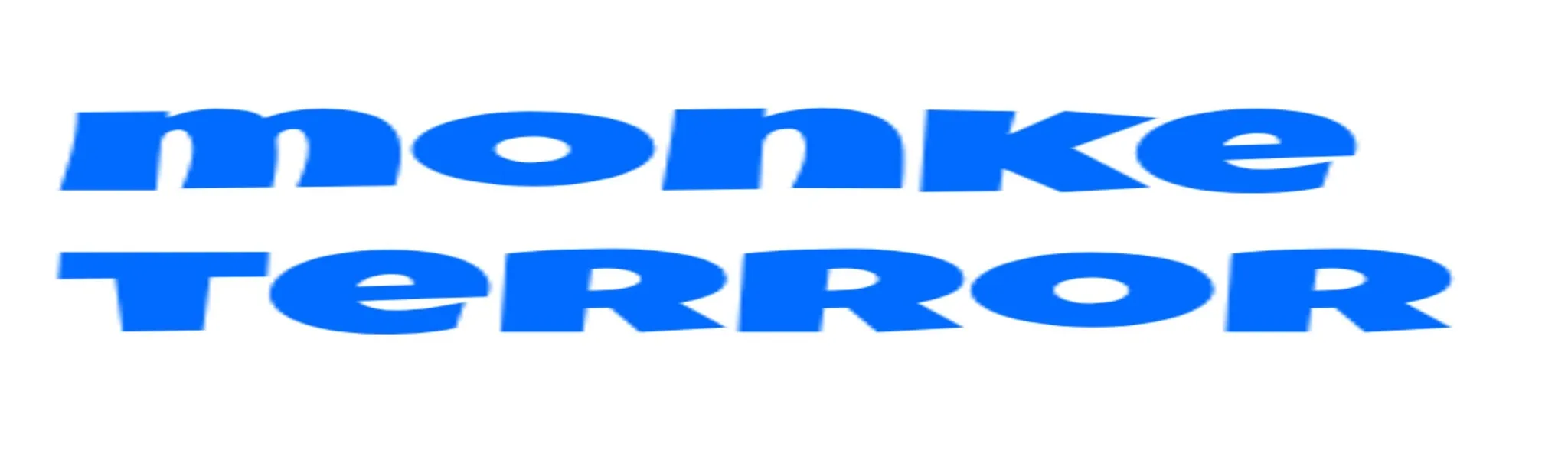 Monke Terror