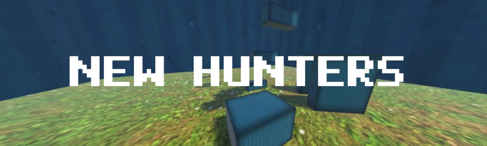 New Hunters