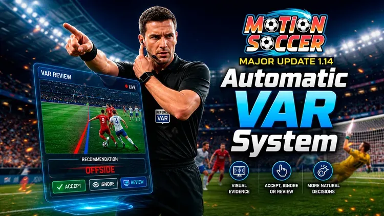 Developer update image for Update 1.14 -  New Automatic VAR System