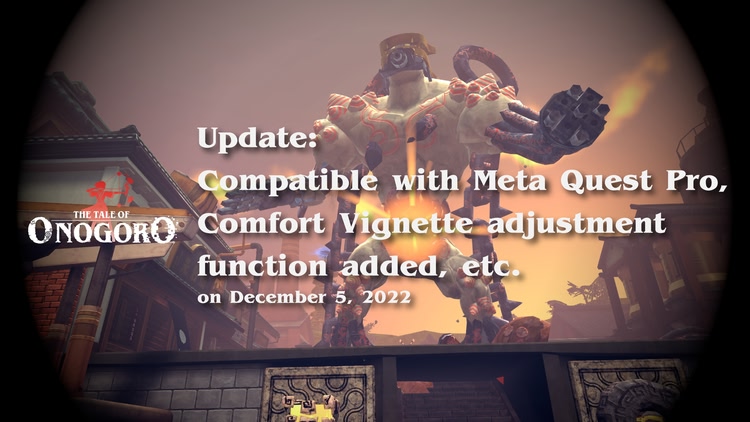 Update: Compatible with Meta Quest Pro, Comfort Vignette adjustment function added, etc.