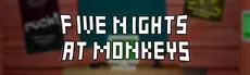 Five Nights At Monkeys hero image