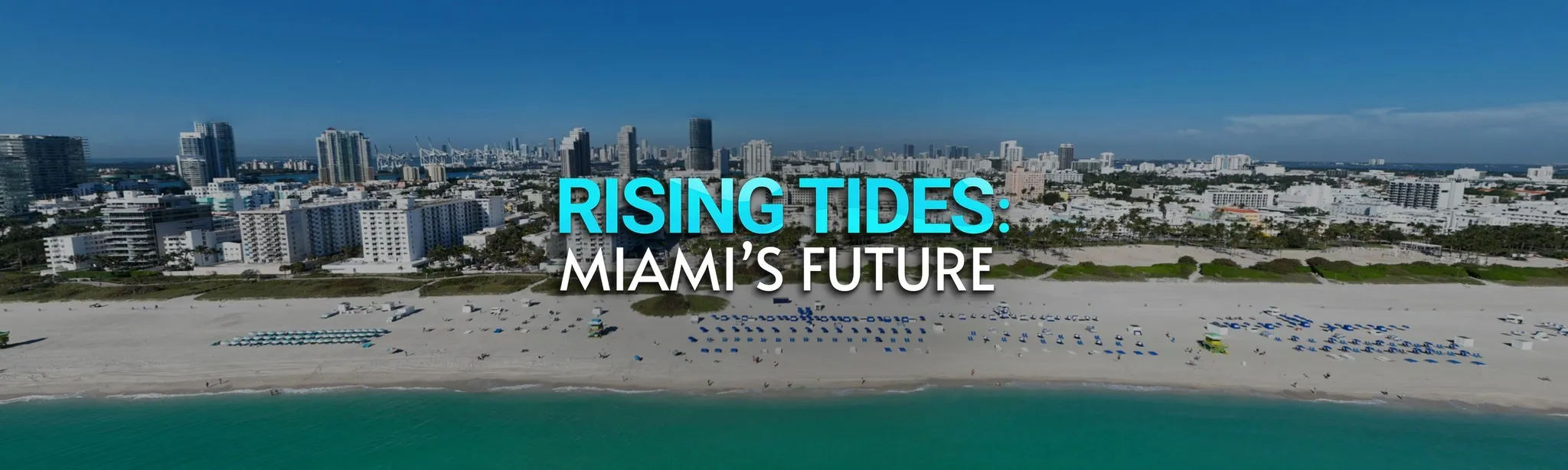 Rising Tides: Miami's Future