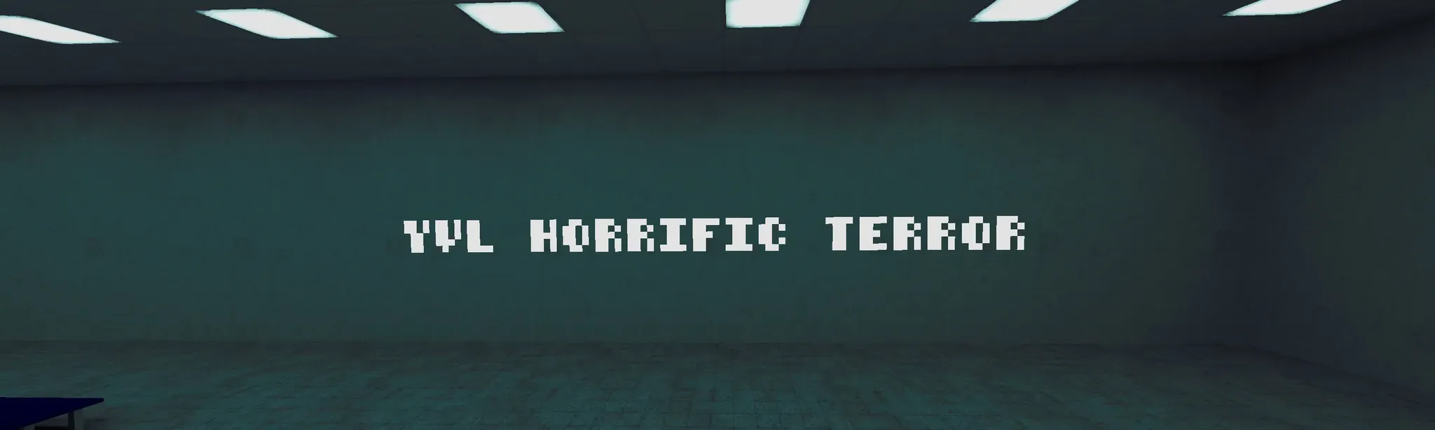 Yvl's Horrific Terror