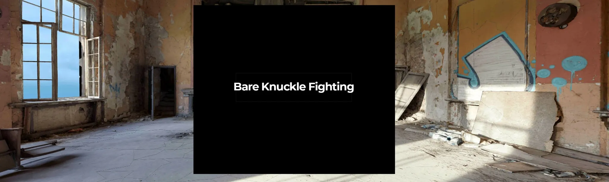 Bare Knuckle Fighting