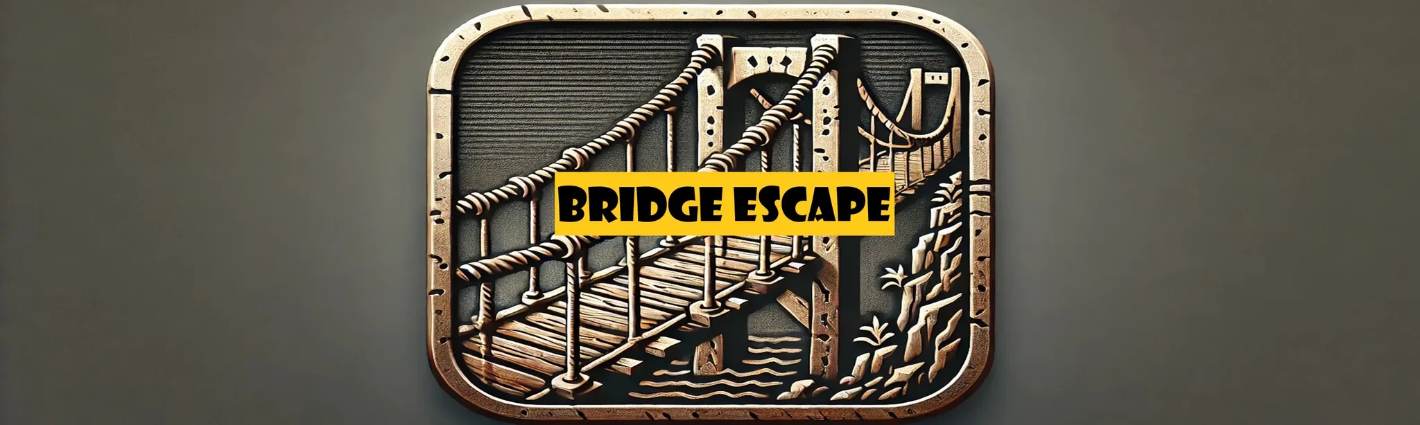 Bridge Escape