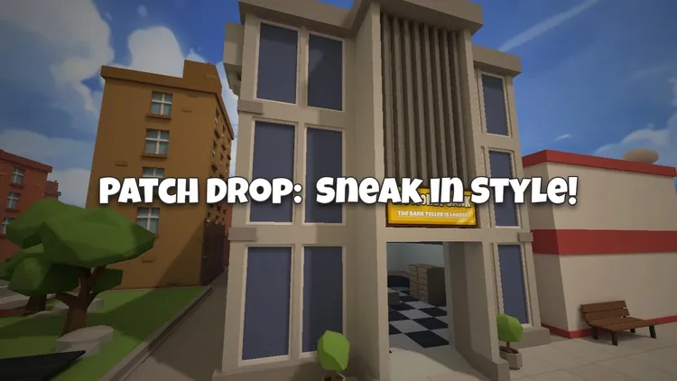 Developer update image for Patch Drop – Sneak in Style! 