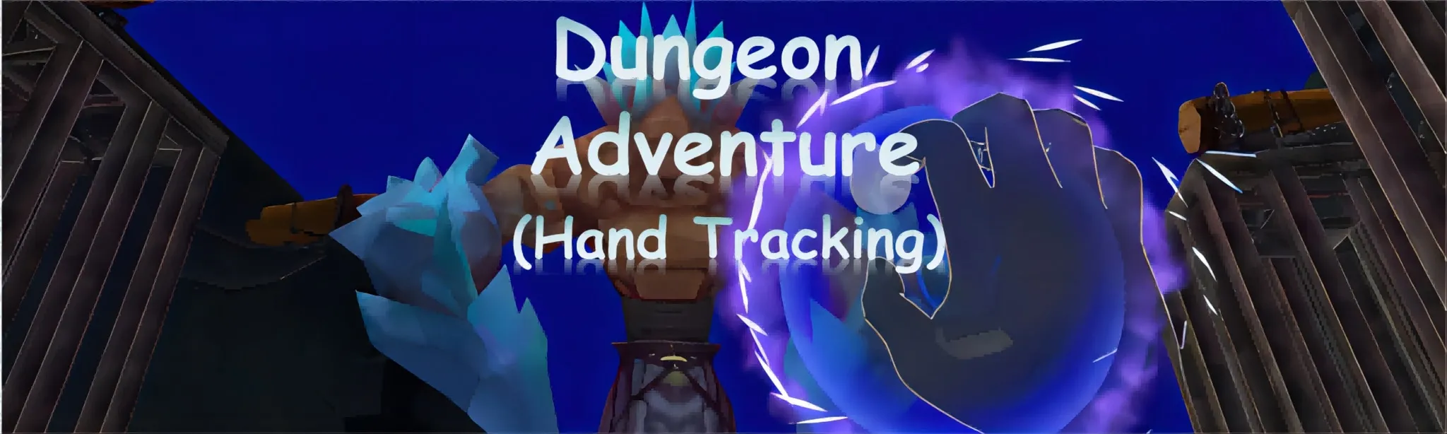 Dungeon Adventure(Hand Tracking)