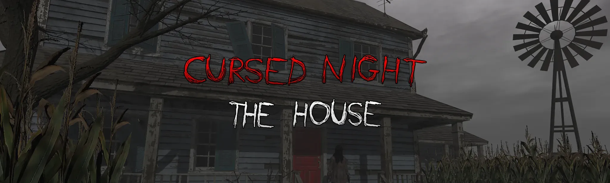 CURSED NIGHT - The House