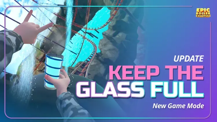 Developer update image for NEW FREE GAME MODE: Keep The Glass Full