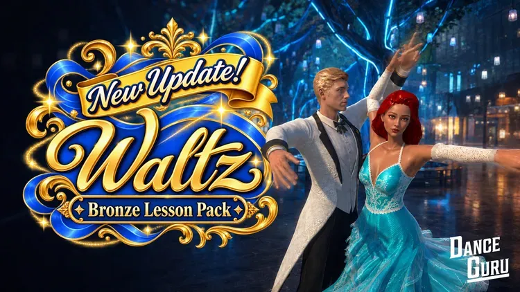 Developer update image for New Update! Waltz Bronze Lesson Pack