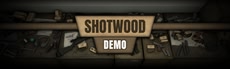 Shotwood Demo