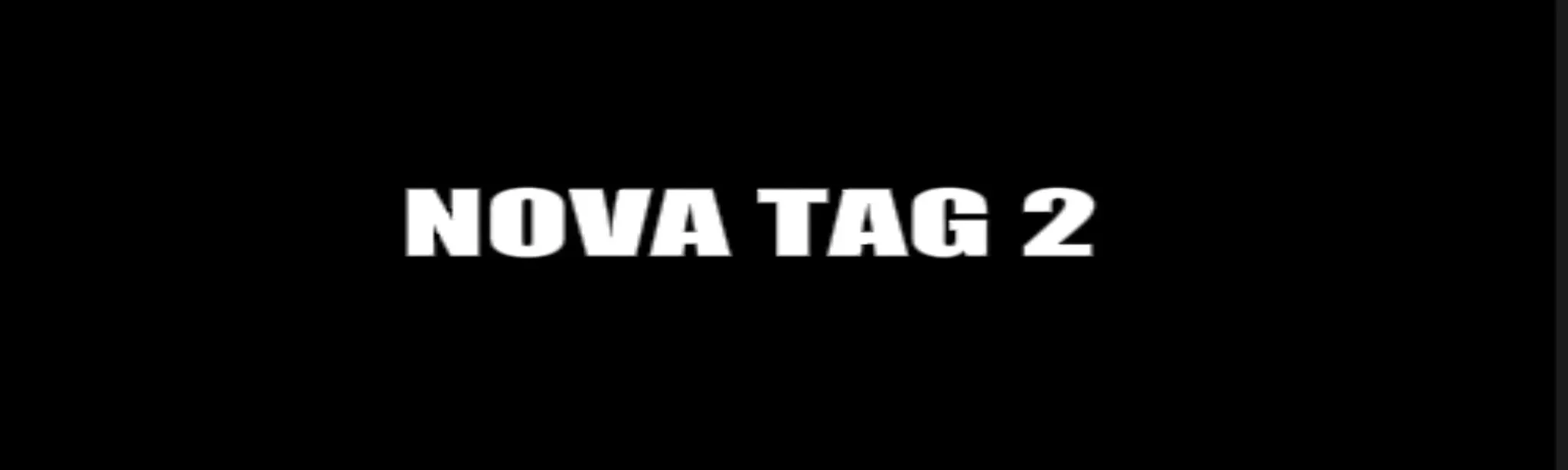 Nova Tag 2