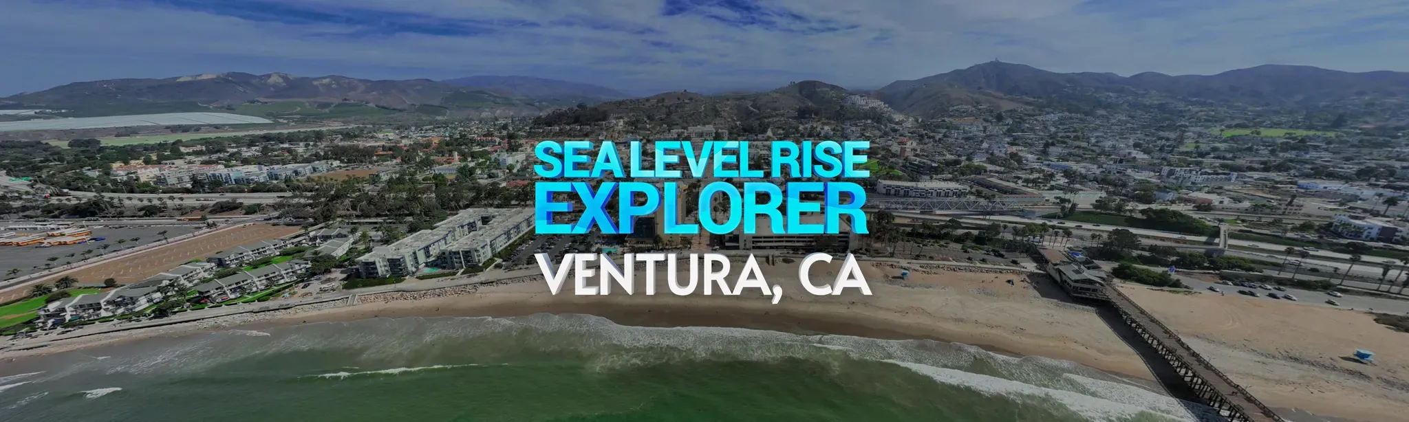 Sea Level Rise Explorer Ventura, CA