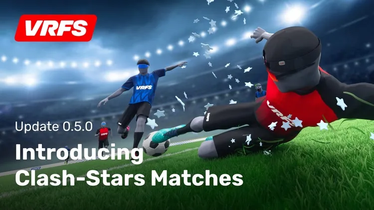 Developer update image for VRFS UPDATE 0.5.0 & Clash-Stars Matches