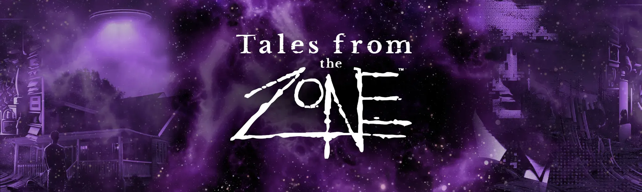 Tales from the Zone™