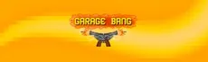 Garage Bang hero image