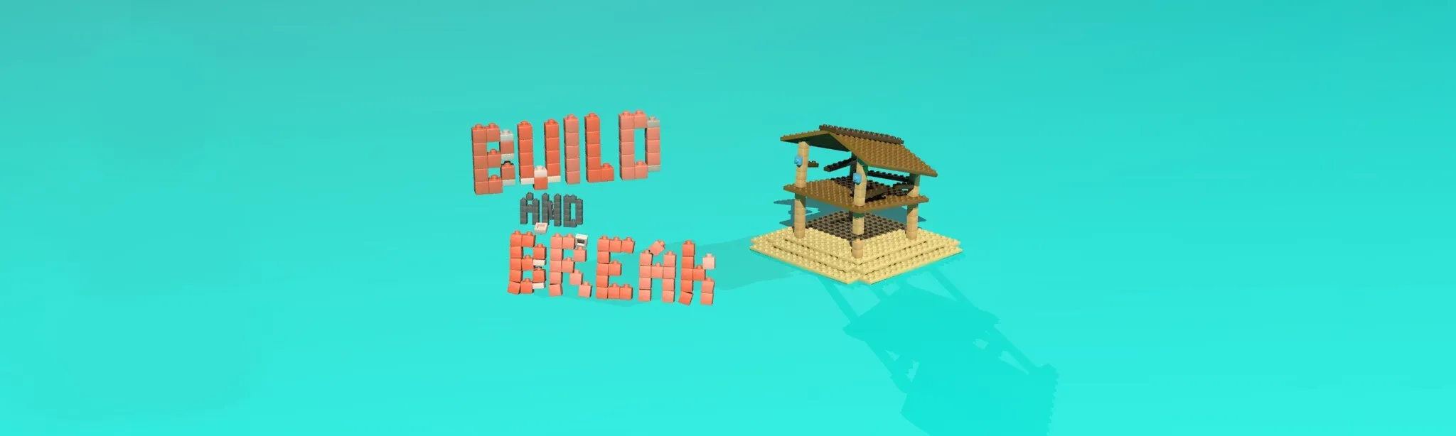 Build and Break