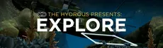 The Hydrous presents: EXPLORE hero image