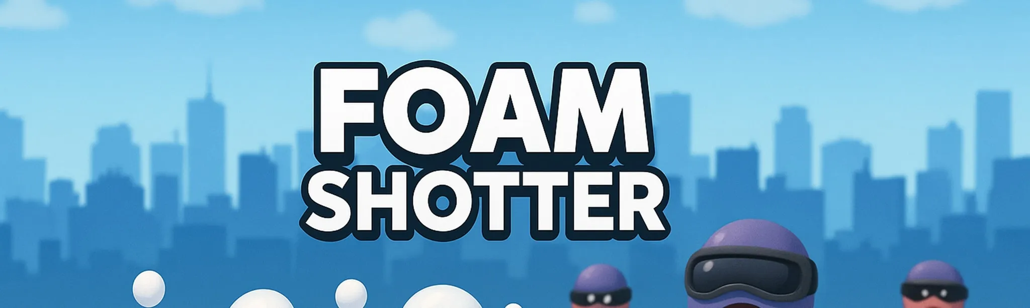 Foam Shotter