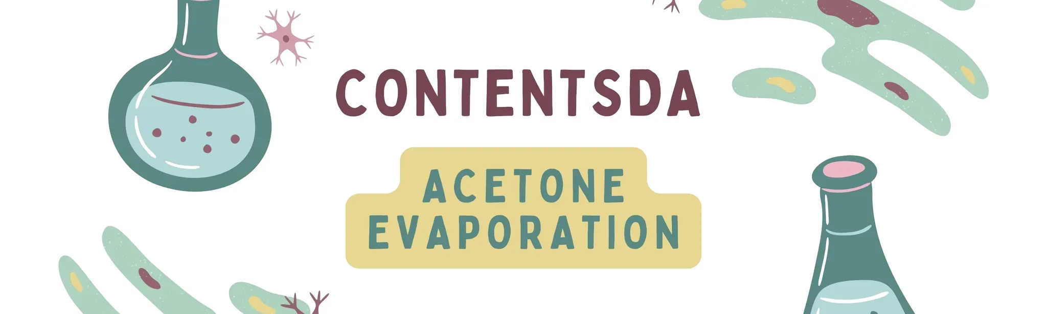 Acetone Evaporation Experiment - ContentsDa Science Experiment