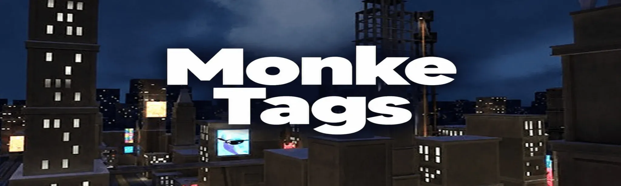 Monke Tags