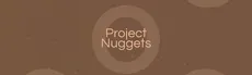 Project Nuggets hero image