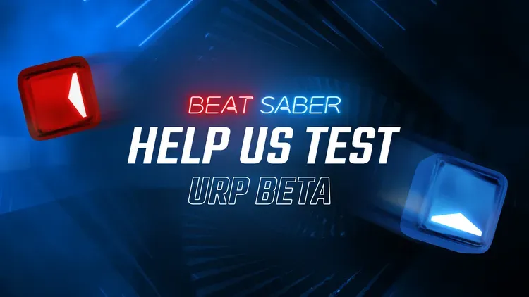 Developer update image for Beat Saber URP Beta Update v1.43.100
