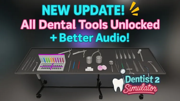 Developer update image for New Update! Orthodontics, Implants & Inhalation Anesthesia Tools Released!