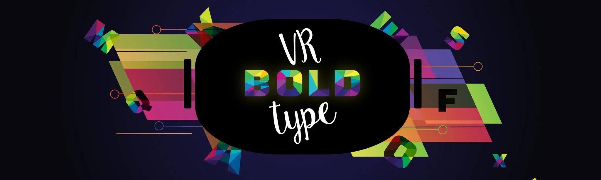 Bold Type VR