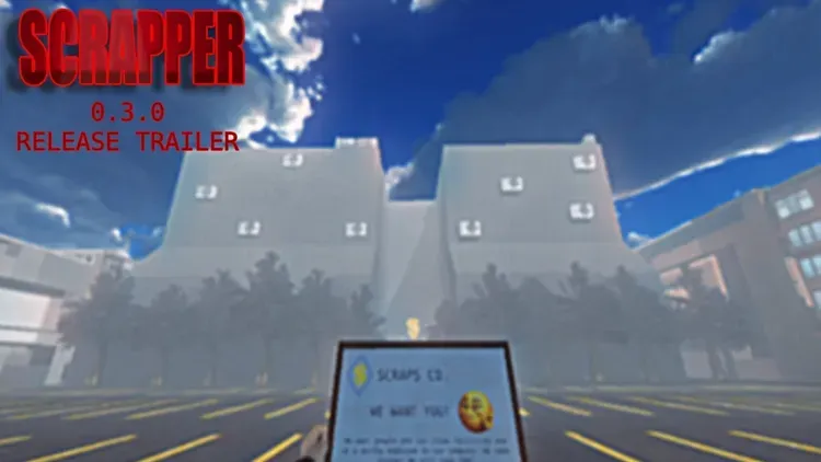 Developer update image for SCRAPPER VR UPDATE 0.3.0 RELEASE DATE ANNOUNCEMENT!