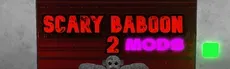 Scary Baboon 2 Mods hero image