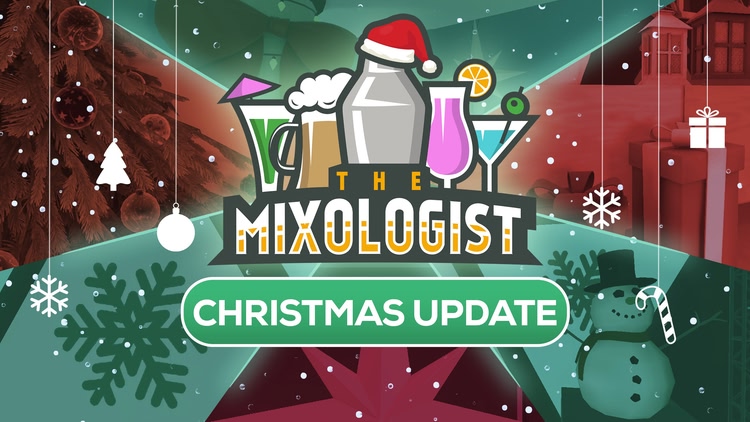 The Mixologist Update v1.0.5 - Christmas Update