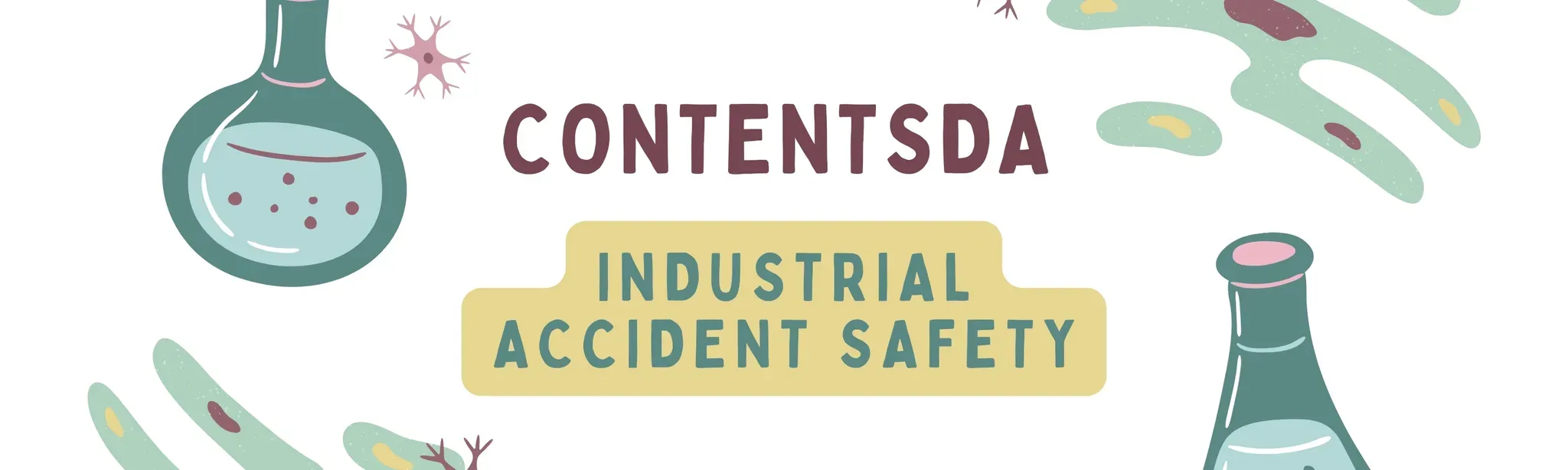 Industrial Accident Safety Training  - ContentsDa