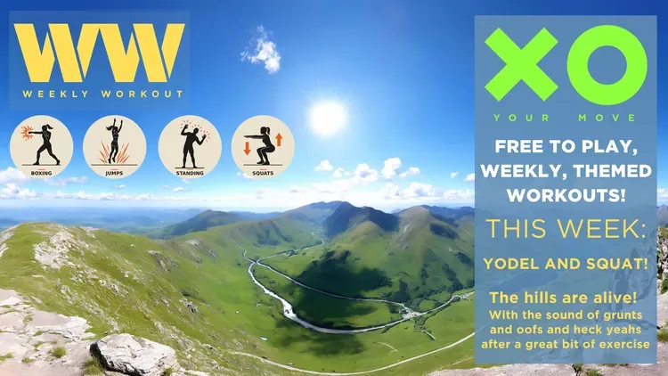 Developer update image for Weekly Workout #42 : Yodel in the hills while squatting, boxing, jumping and generally sweating !🏔️