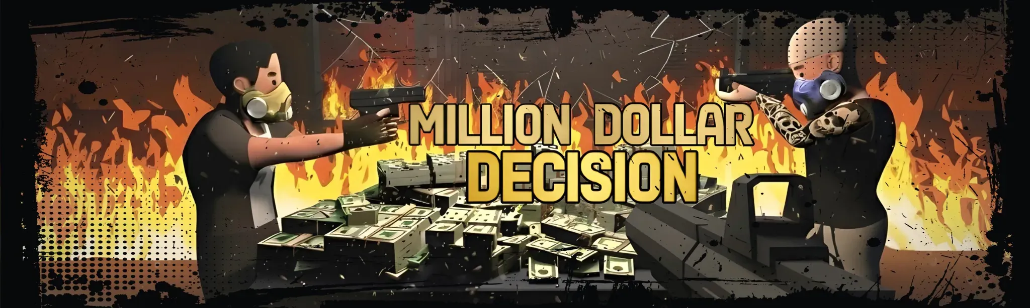 Million Dollar Decision