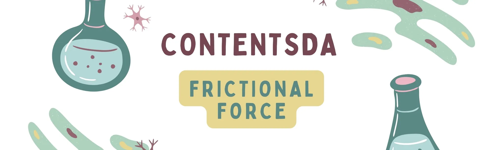 Frictional Force Experiment - ContentsDa Science Experiment
