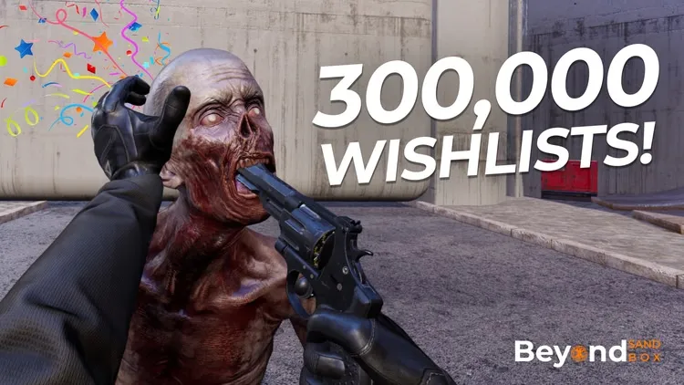 Developer update image for 300K+ Wishlists! Thank You!