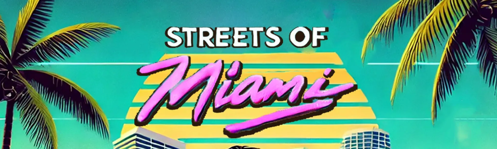 Streets of Miami