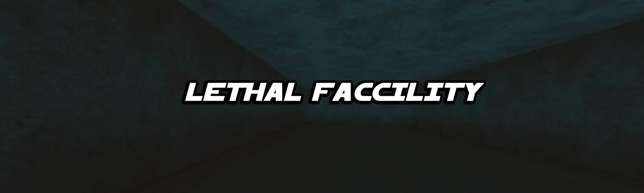 Lethal Faccility